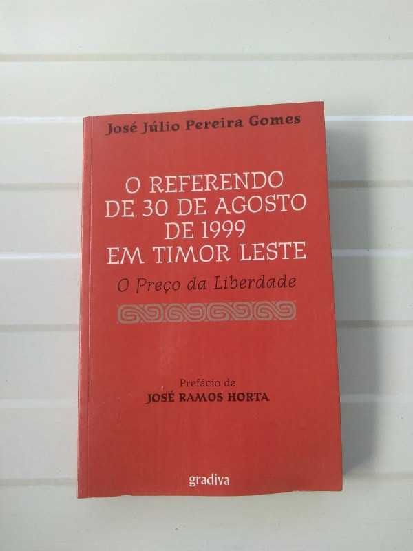 "O Referendo de 30 de Agosto de 1999 em Timor Leste" de José Gomes