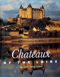 Zamki nad Loarą. Chateaux of the Loire