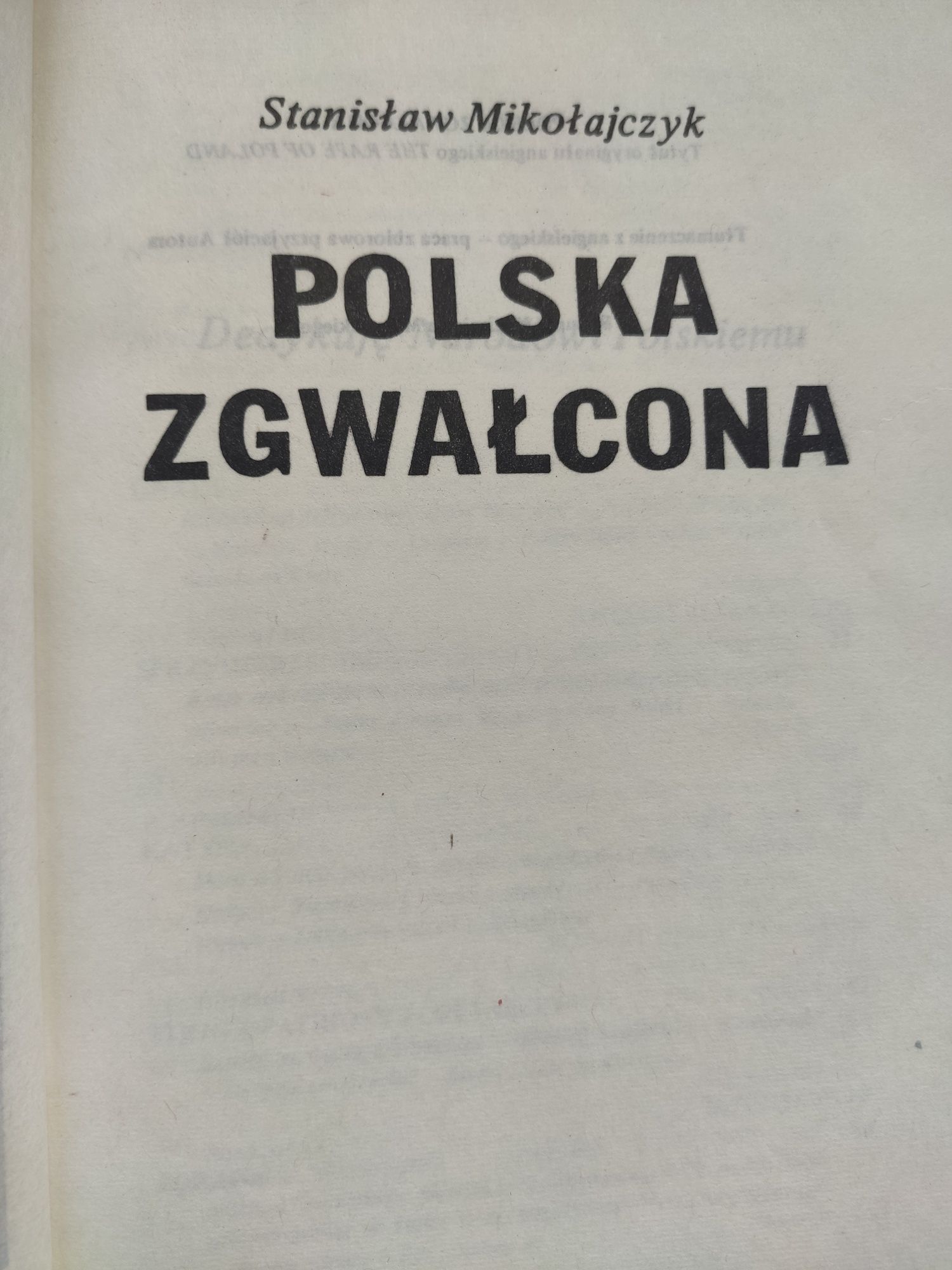 Polska zgwałcona Stanisław Mikołajczyk