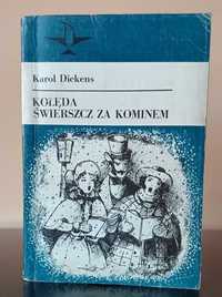 Charles Dickens Kolęda. Świerszcz za kominem