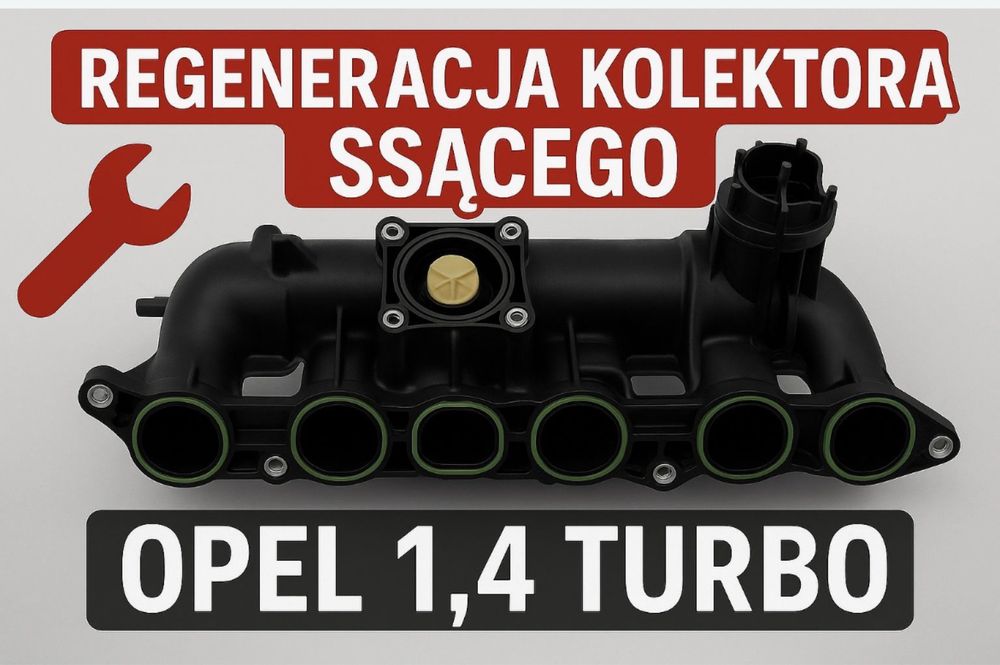 Regeneracja kolektora ssącego Opel 1.4 turbo