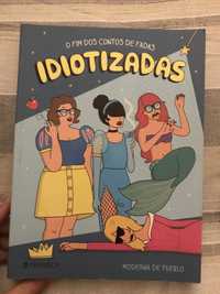 Idiotizadas: O Fim dos Contos de Fadas - moderna de pueblo