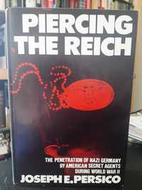 Joseph Persico – Piercing the Reich: US Secret Agents on Nazi Germany