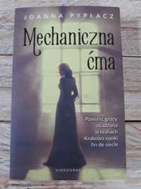 Mechaniczna ćma. Joanna Pypłacz