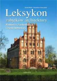 Leksykon zabytków architektury Pomorza... - Józef Pilch, Stanisław Ko