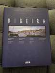 "RIBEIRA - Um Património Mundial"  de Manuel Dias