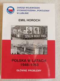 Polska w latach 1945 - 1953 Emil Horoch