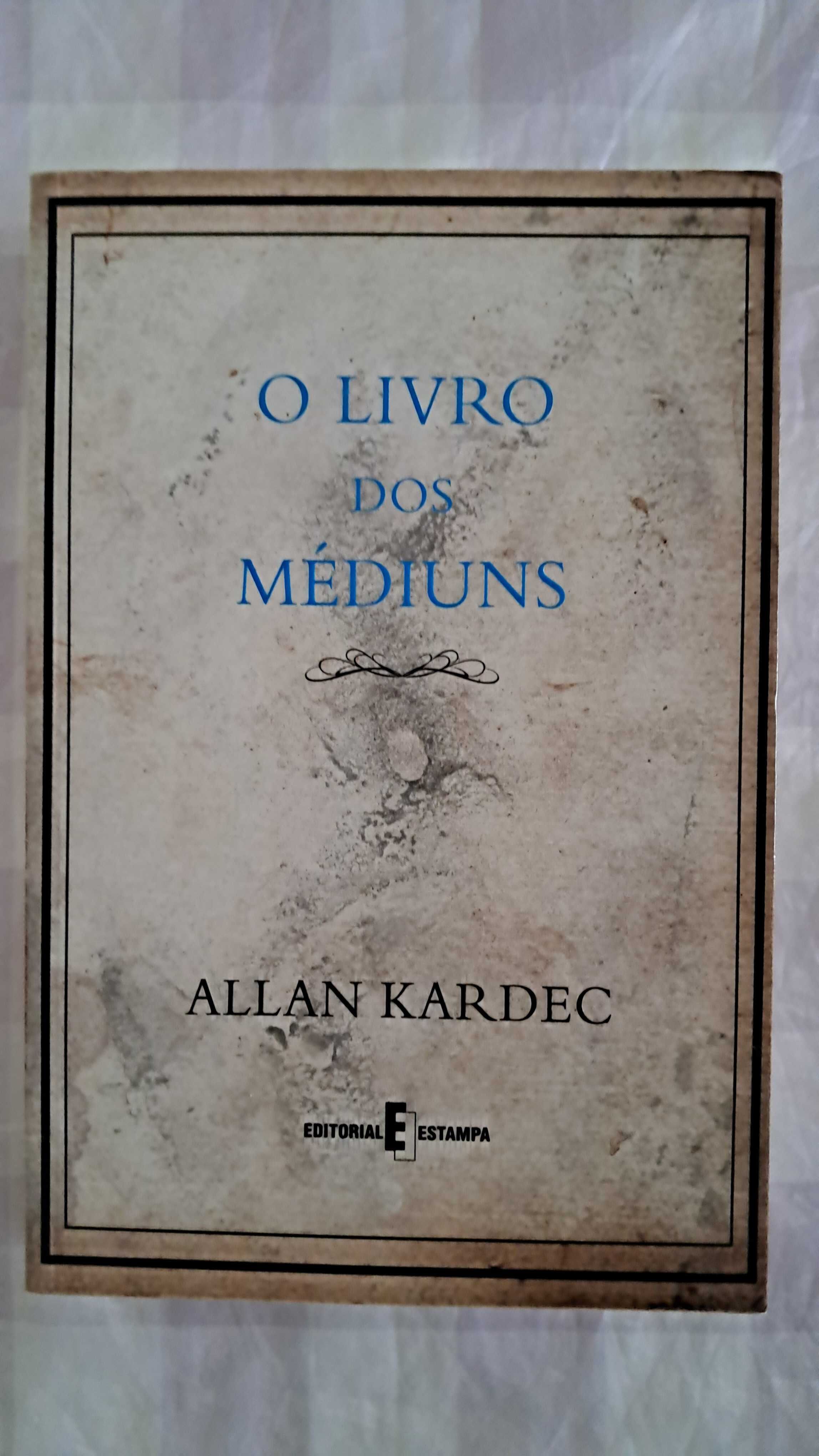 O Livro dos Espíritos |  O Livro dos Médiuns | Allan Kardec Kardec