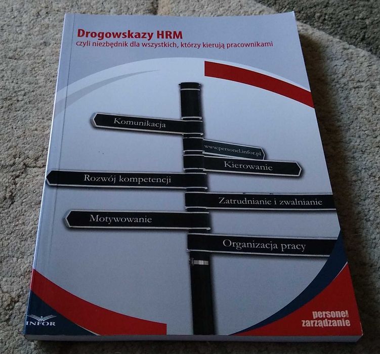 Drogowskazy HRM czyli Niezbędnik ... /red. Katarzyna Konieczna