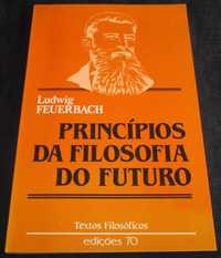 Livro Princípios da Filosofia do Futuro Ludwig Feuerbach