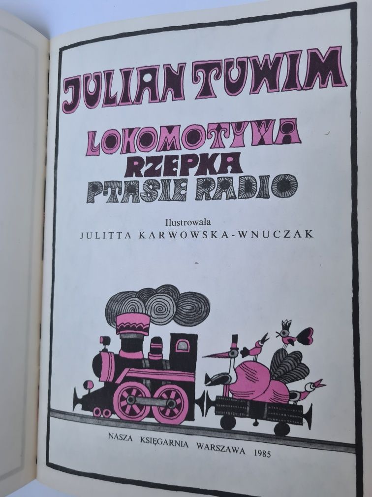 Lokomotywa, Rzepka, Ptasie radio - Julian Tuwim