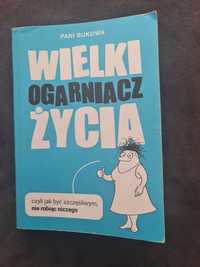 Wielki ogarniacz życia pani bukowa