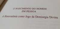 O Nascimento do Homem em Pessoa.