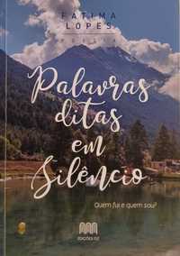 Palavras Ditas Em Silêncio - Quem Fui e Quem Sou? - Fátima Lopes