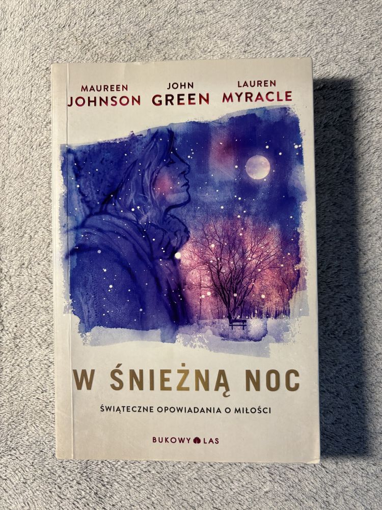 Książka W śnieżną noc - Maureen Johnson, John Green, Lauren Myracle