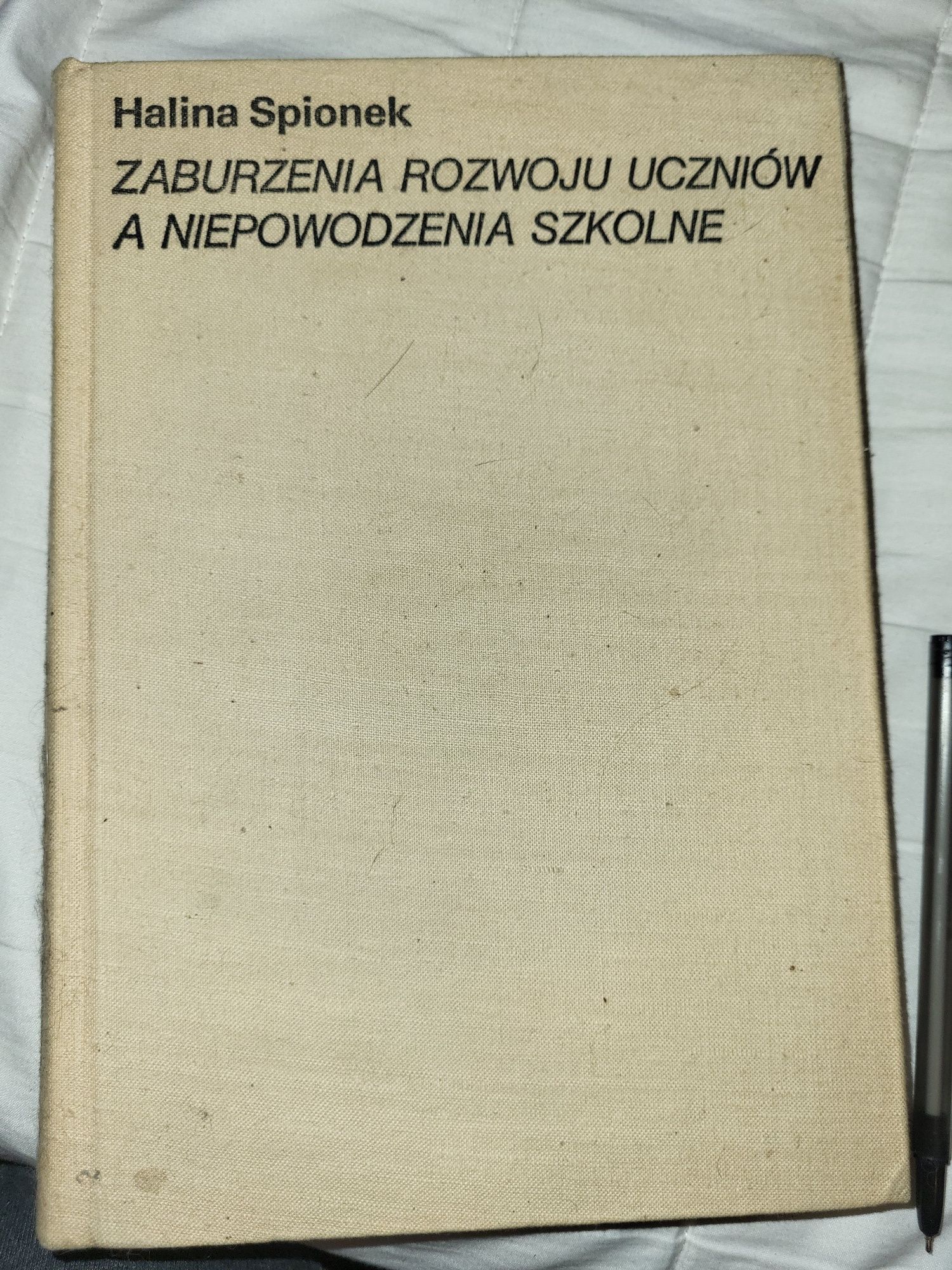 Zaburzenia rozwoju uczniów a niepowodzenia szkolne Halina Spionek