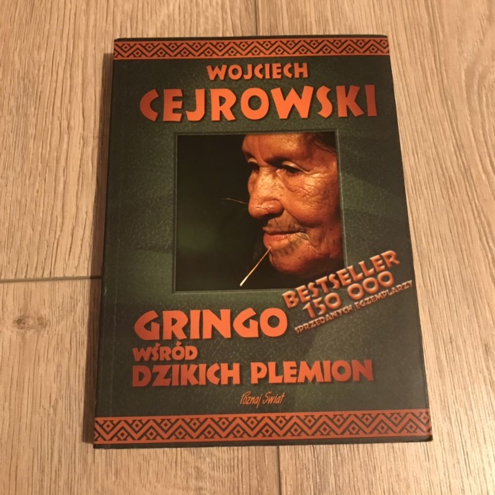 Książka Gringo wśród dzikich plemion Wojcieh Cejrowski