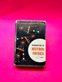 Introduction to Neutron Physics - L.F.Curtiss