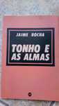 Tonho e as almas, de Jaime Rocha
