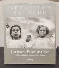 Um Incerto Estado de Graça - Sebastião Salgado