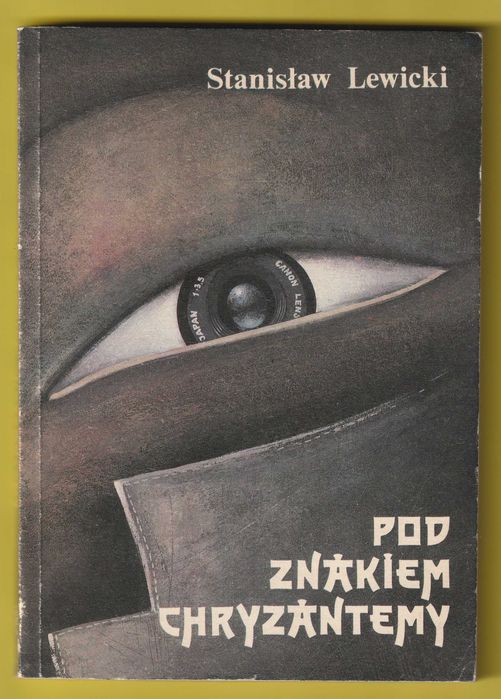 Pod znakiem chryzantemy - STANISŁAW LEWICKI - 1987