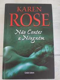 Livro Não Contes a Ninguém - Karen Rose