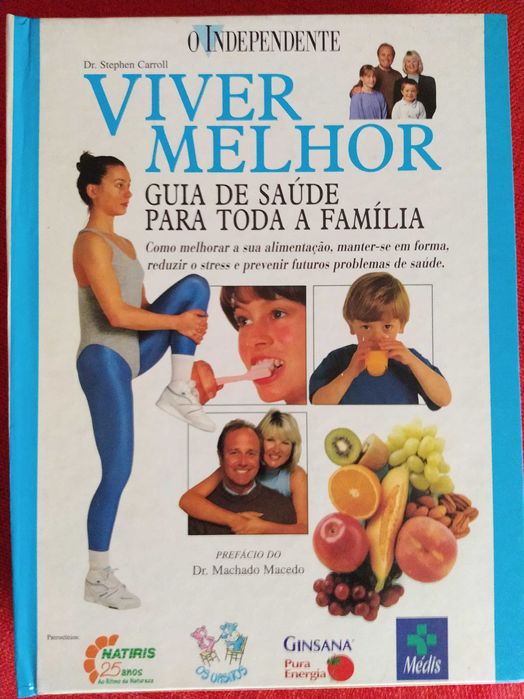 Viver Melhor - Guia Saúde p/Toda a Família - Dr. Stephen Carroll