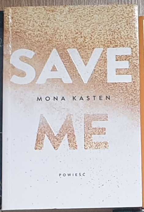 Książka Save Me Mona Kasten