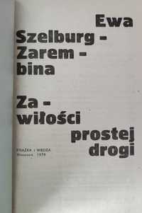 Zawiłości prostej drogi - Ewa Szelburg-Zarembina