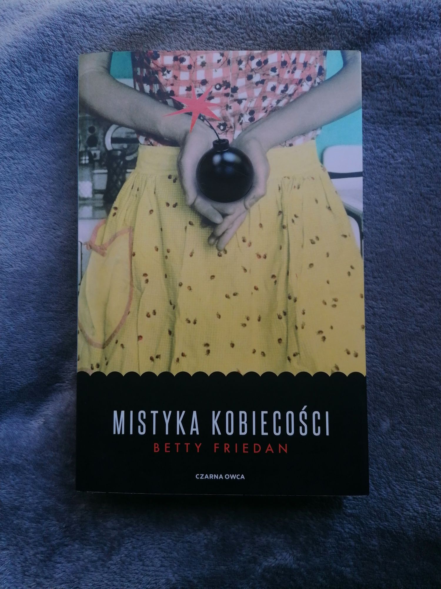 NOWA "Mistyka kobiecości" - Betty Friedan