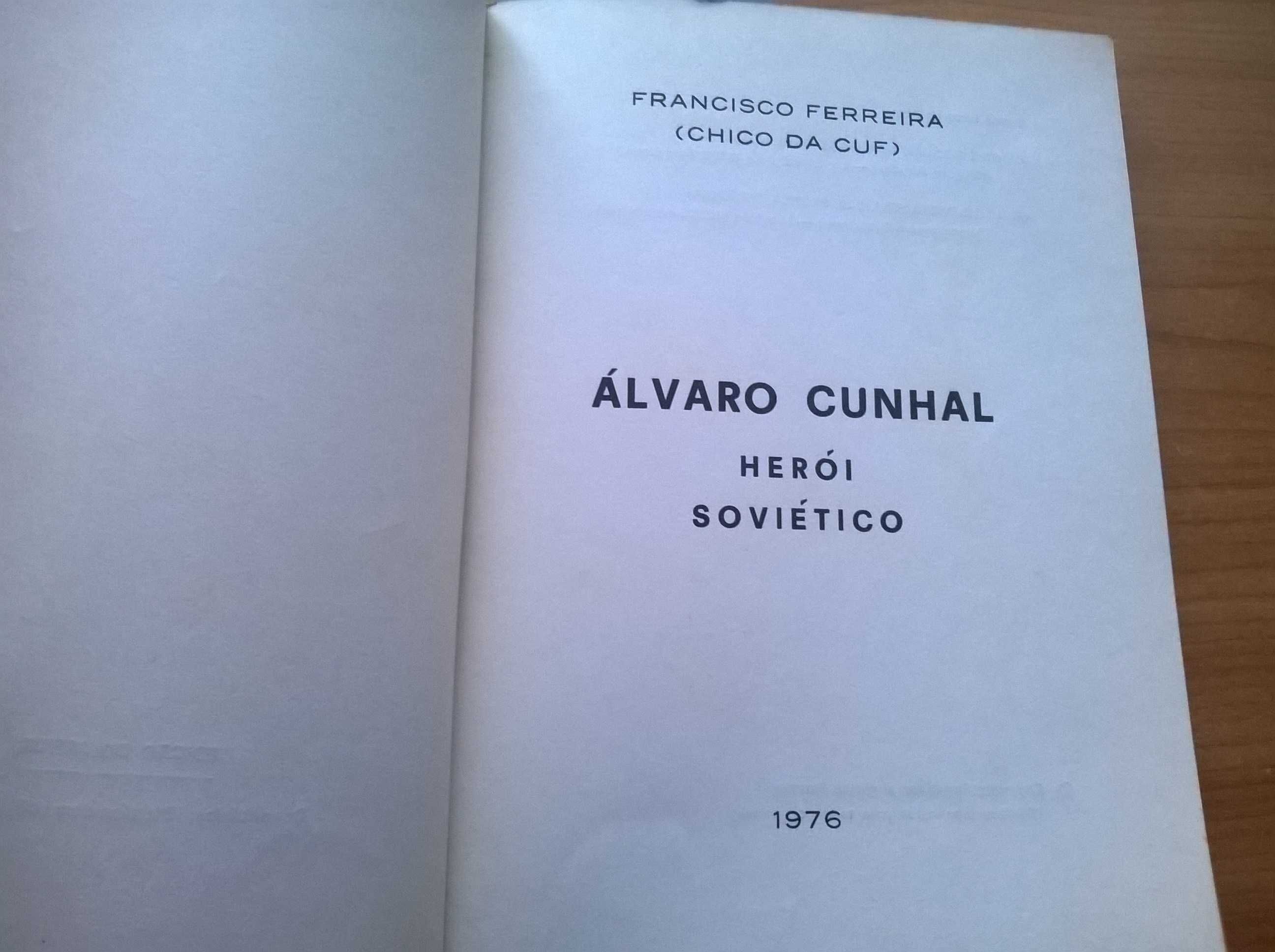 Álvaro Cunhal (Chico da Cuf) - Herói Soviético