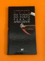 Guia do Vinho do Porto para o Apreciador - A. Forrester Zamith
