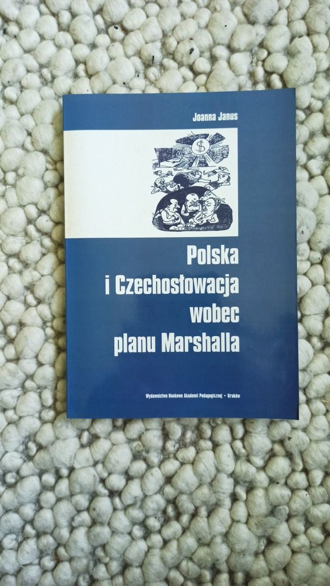 Polska i Czechosłowacja wobec planu Marshalla Joanna Janus