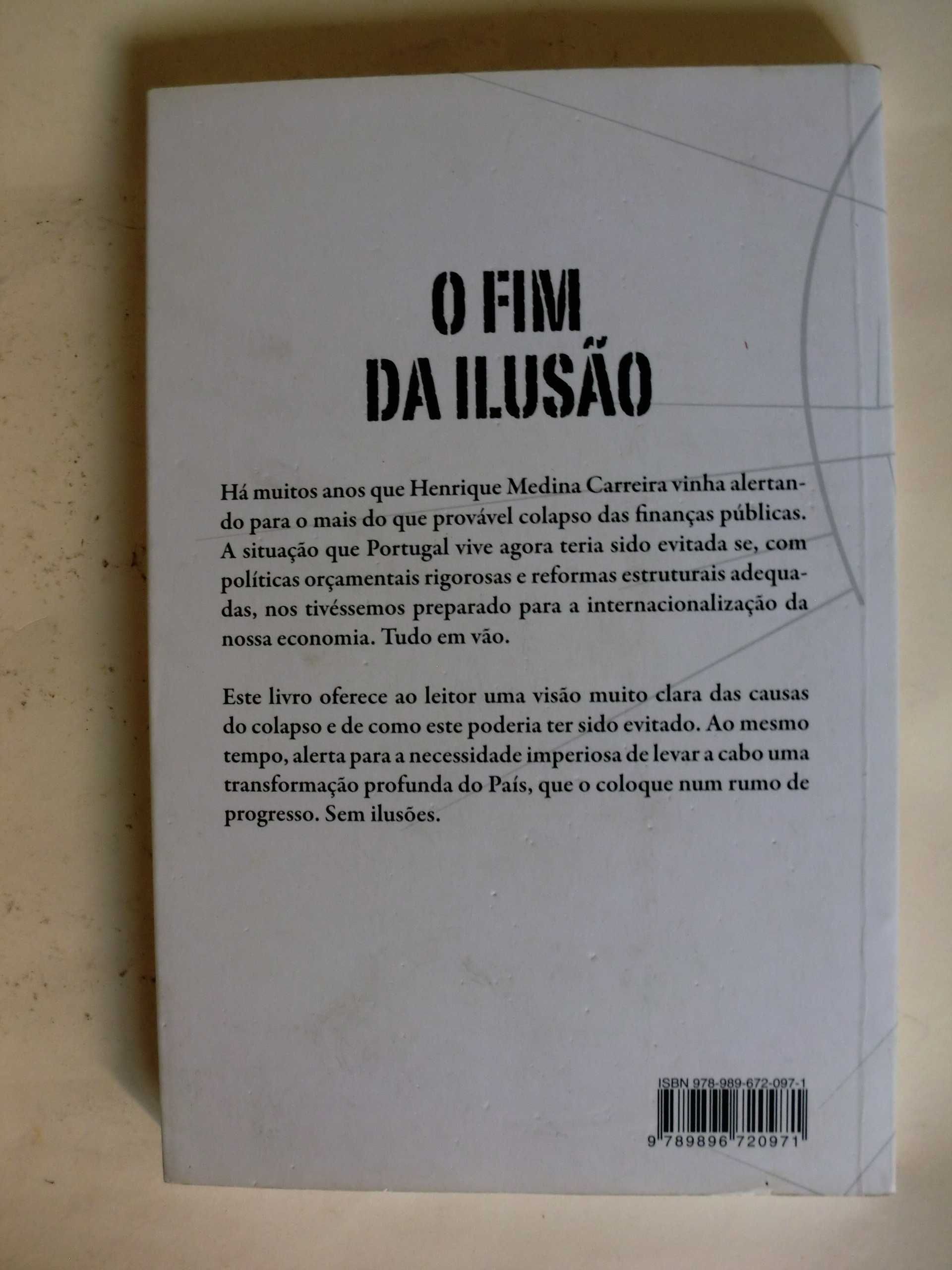 Portugal, Que Futuro? / O Fim da Ilusão de Medina Carreira