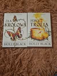 "Zła królowa" i "Serce trolla" Holly Black