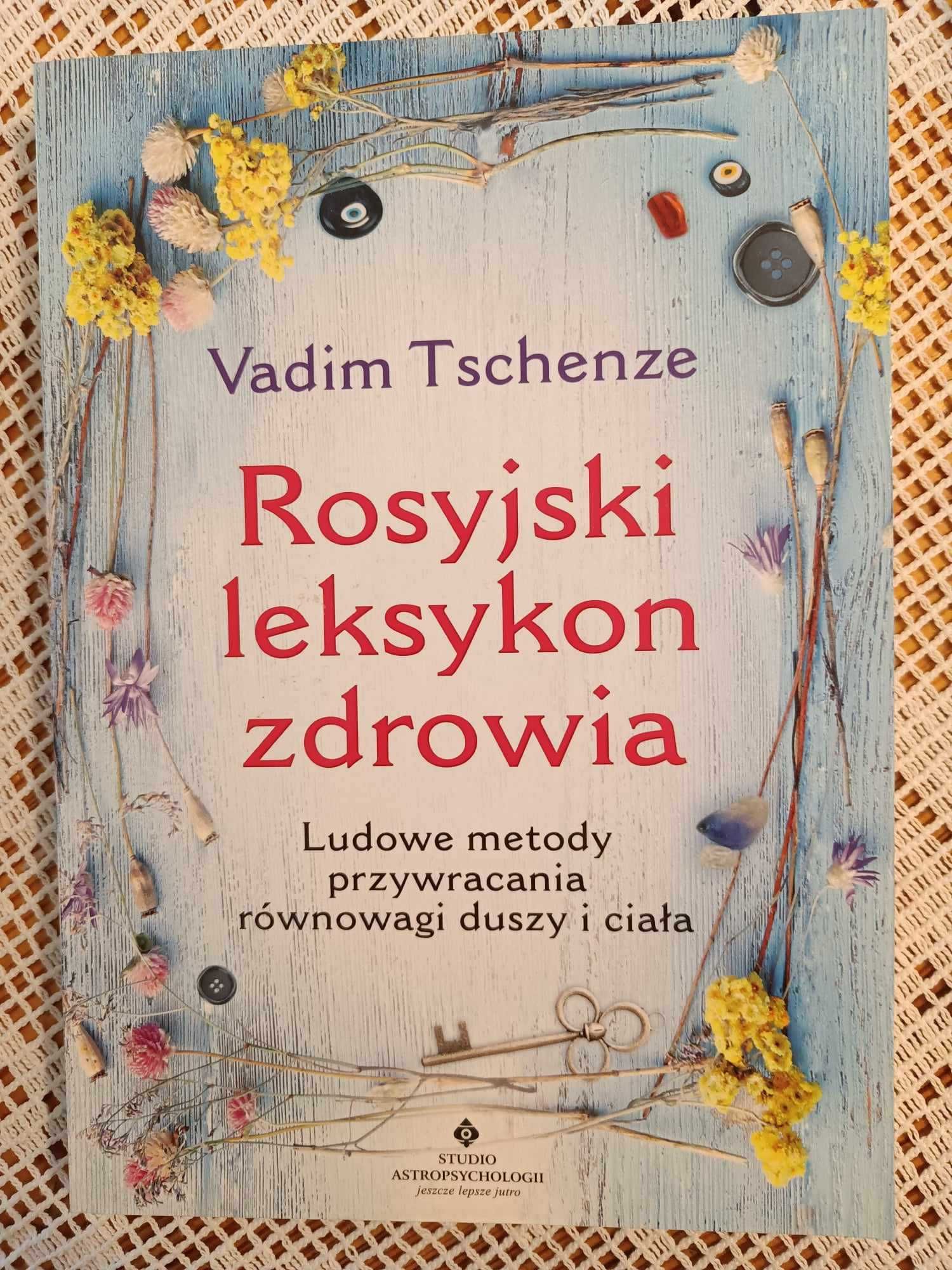 Vadim Tschenze - Rosyjski leksykon zdrowia