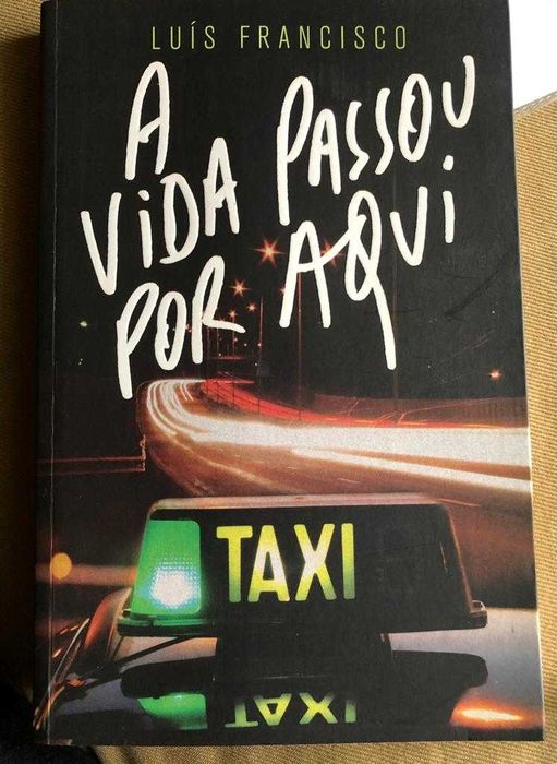 A Vida Passou Por Aqui - Luís Francisco
