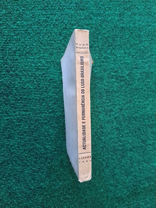 Actualidade e Permanência do Luso-Brasilismo - Nuno Simões