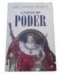 A Paixão do Poder, de José Antonio Marina