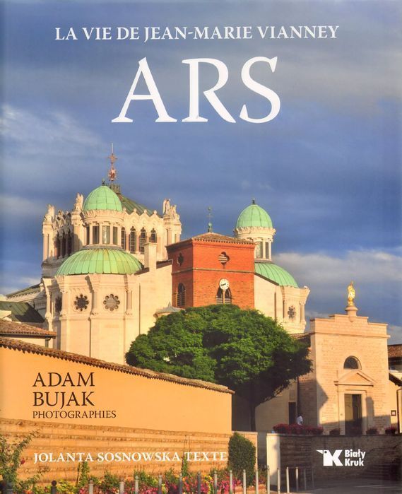 Ars. La vie de Jean-Marie Vianney. Biały Kruk