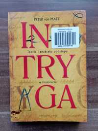 Intryga : teoria i praktyka podstępu w literaturze Peter von Matt