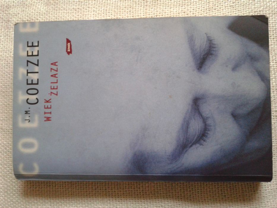 Wiek żelaza - John Maxwell Coetzee