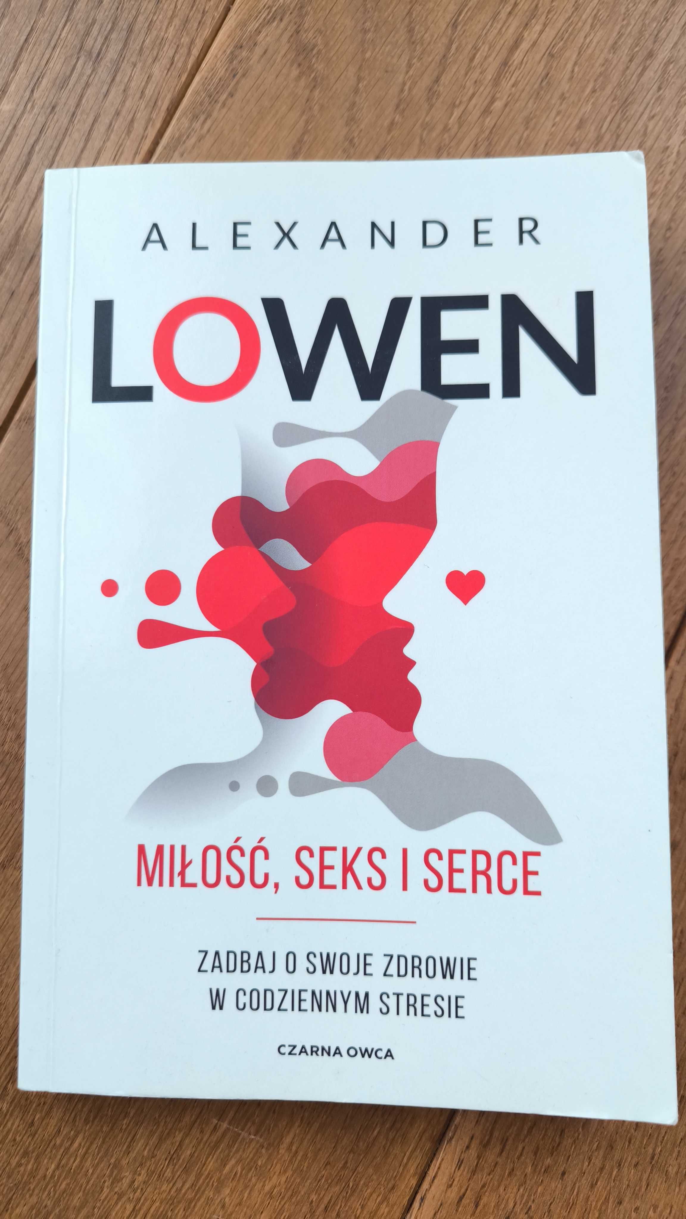 Miłość, seks i serce Alexander Lowen