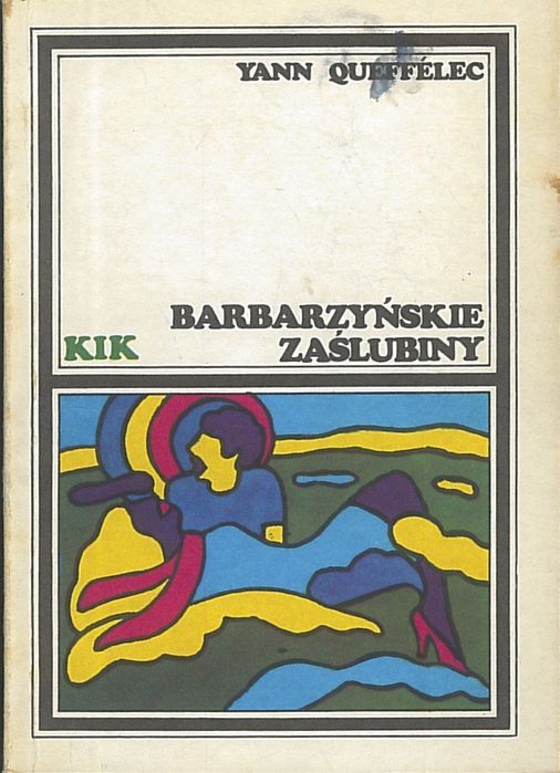 Barbarzyńskie zaślubiny, Yann Queffélec