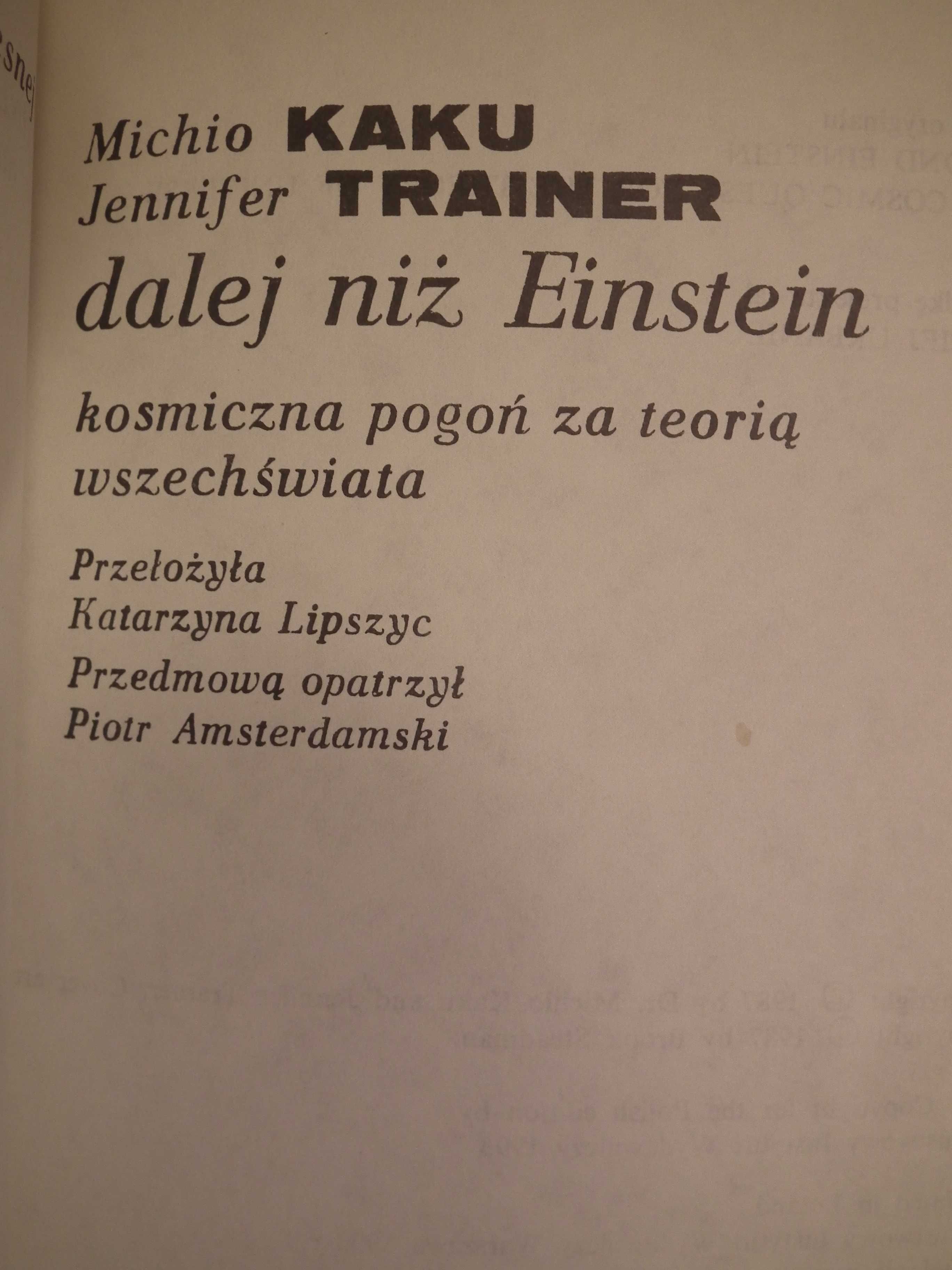 „Dalej niż Einstein” Micho Kaku, Jennifer Trainer