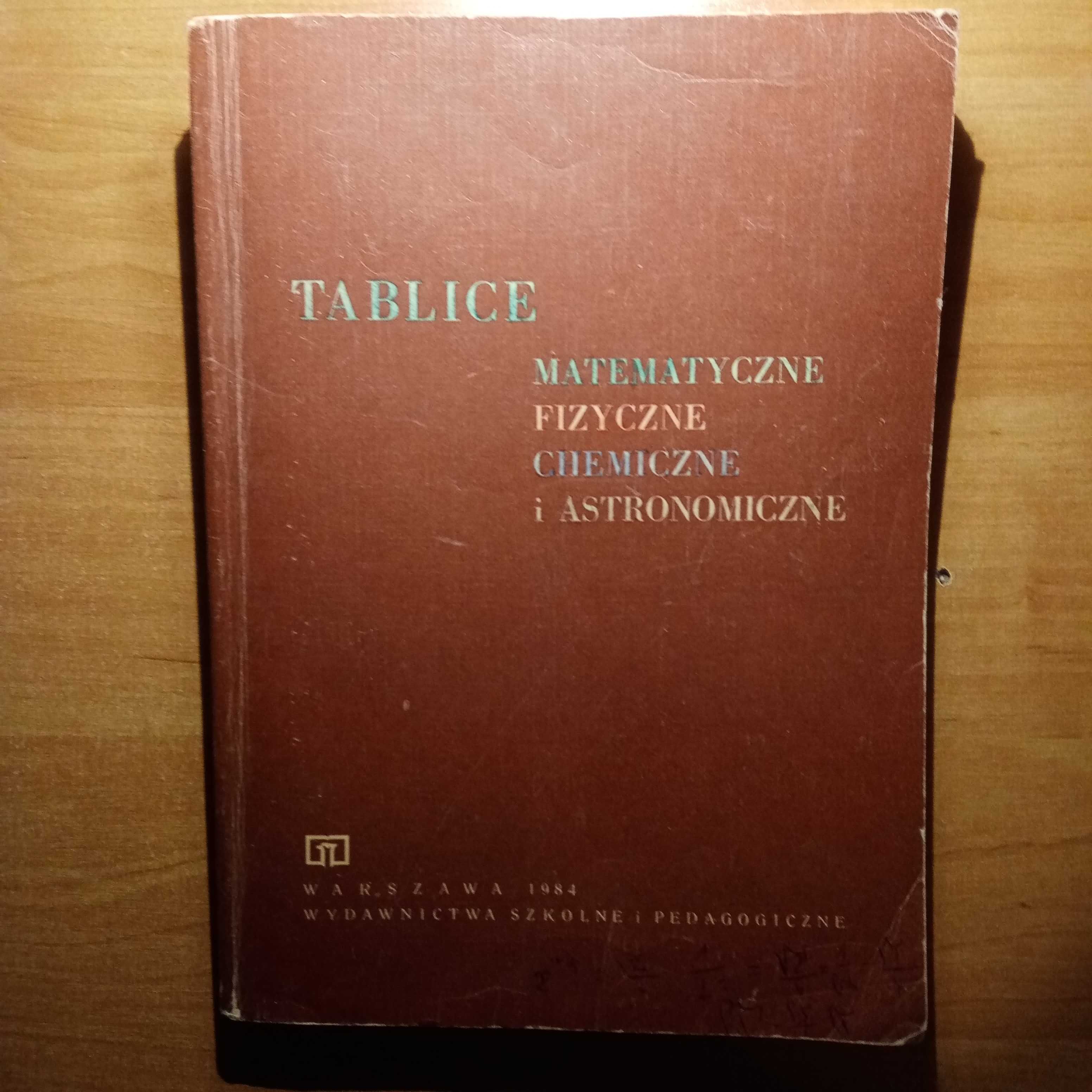 Tablice matematyczne fizyczne chemiczne i astronomiczne