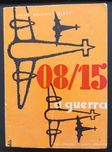 08/15 A guerra, de Hans Helmut Kirst
