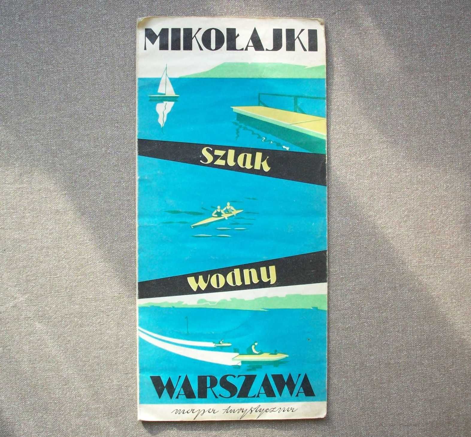 Szlak wodny Mikołajki Warszawa, mapa turystyczna, 1968.