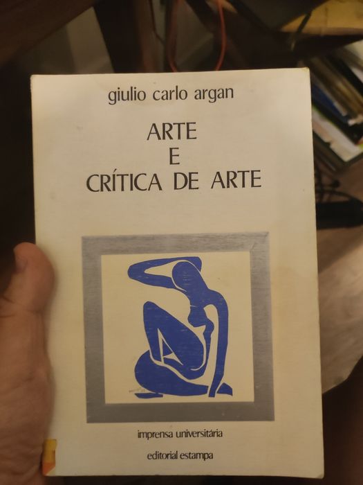 Arte e Crítica de Arte - Giulio Carlos Argan