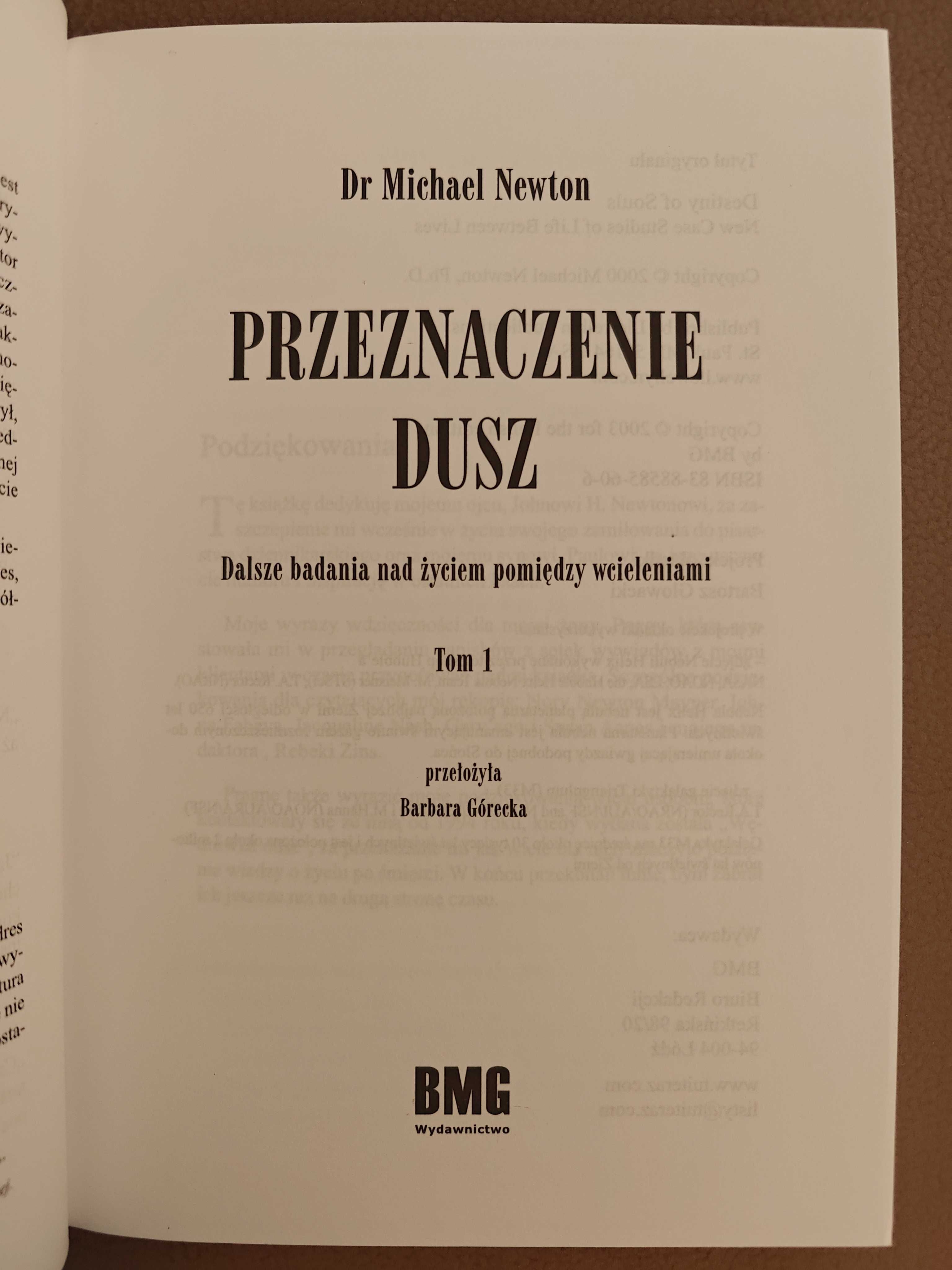 Przeznaczenie dusz tom I i II, Dr Michael Newton